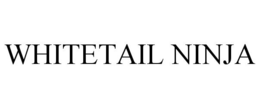 WHITETAIL NINJA