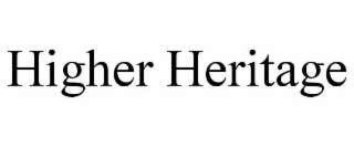 HIGHER HERITAGE