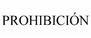 PROHIBICIÓN