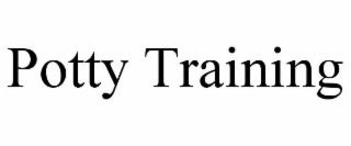 POTTY TRAINING