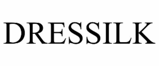 DRESSILK