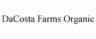 DACOSTA FARMS ORGANIC