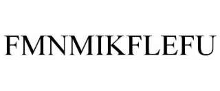 FMNMIKFLEFU