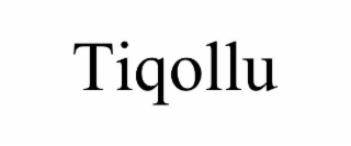 TIQOLLU