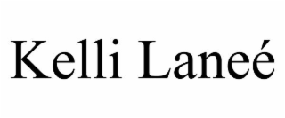 KELLI LANEÉ