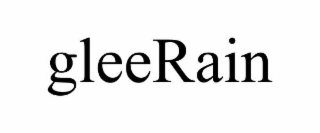 GLEERAIN