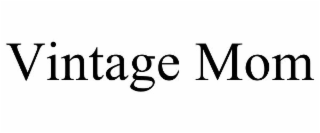 VINTAGE MOM