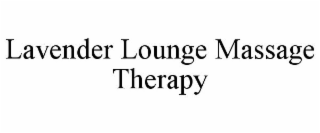 LAVENDER LOUNGE MASSAGE THERAPY
