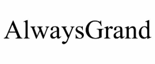 ALWAYSGRAND