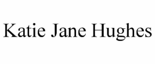 KATIE JANE HUGHES