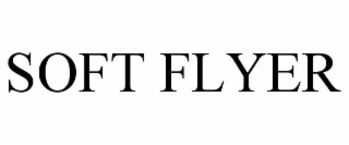 SOFT FLYER
