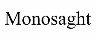 MONOSAGHT