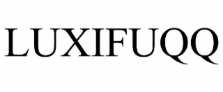 LUXIFUQQ