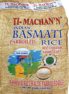 TI-MACHAN'N BASMATI RIZ CHAUDE PREMIUM BASMATI RICE TI-MACHAN'N BASMATI RIZ CHAUDE PREMIUM BASMATI RICE TI-MACHAN'N INDIAN BASMATI PARBOILED RICE BEST CHOICE FOR DIABETIC DIET! OFFICIALLY CERTIFIED #1 QUALITY INDIAN BASMATI RICE PURE BASMATI BASMATI RIZ CHAUDE PARBOILED RICE NET WT. 8 LBS (3.628 KG)