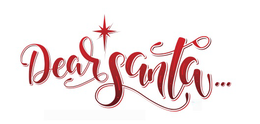 DEAR SANTA...