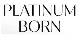 PLATINUM BORN