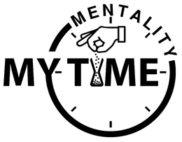 MY TIME MENTALITY