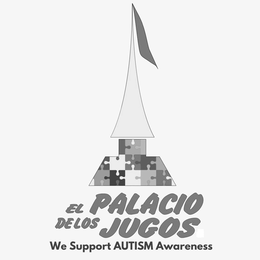 EL PALACIO DELOS JUGOS WE SUPPORT AUTISM AWARENESS