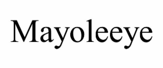 MAYOLEEYE