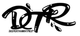 DTR DEEPER THAN RHYMES