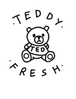 · TEDDY · TED · FRESH ·