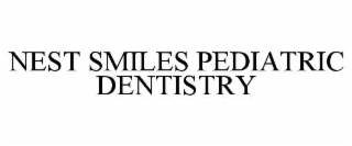 NEST SMILES PEDIATRIC DENTISTRY