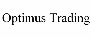 OPTIMUS TRADING