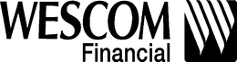 WESCOM FINANCIAL W