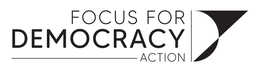 Focus for Democracy Action