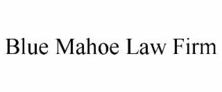 BLUE MAHOE LAW FIRM