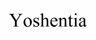 YOSHENTIA