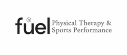 FUEL PHYSICAL THERAPY & SPORTS PERFORMANCE, LLC