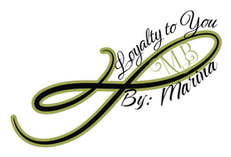 LOYALTY TO YOU MB BY: MARINA