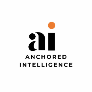 AI ANCHORED INTELLIGENCE