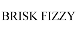 BRISK FIZZY