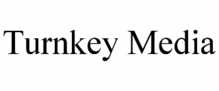 TURNKEY MEDIA