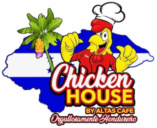 CHICKEN HOUSE  BY ALTAS CAFE ORGULLOSAMENTE HONDUREÑO