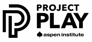 P PROJECT PLAY ASPEN INSTITUTE