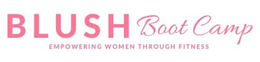 BLUSH BOOT CAMP EMPOWERING WOMEN THROUGH FITNESS