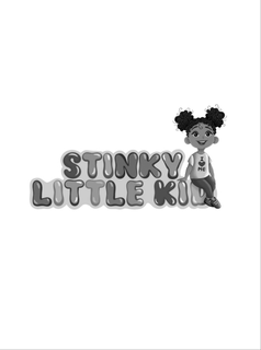 STINKY LITTLE KID