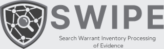 SWIPE SEARCH WARRANT INVENTORY PROCESSING OF EVIDENCE