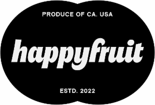 HAPPY FRUIT PRODUCE OF CA. USA ESTD. 2022