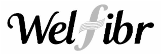 WELFIBR