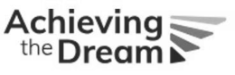 ACHIEVING THE DREAM, INC.