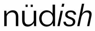 NUDISH