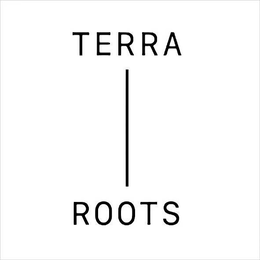 TERRA ROOTS