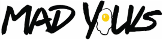 MAD YOLKS