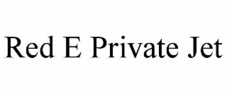 RED E PRIVATE JET
