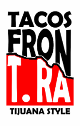 TACOS FRONT.RA TIJUANA STYLE