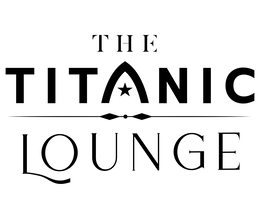 THE TITANIC LOUNGE